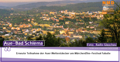 Aue-Bad Schlema - Erneute Teilnahme der Auer Weltentdecker am Märchenfilm-Festival Fabulix