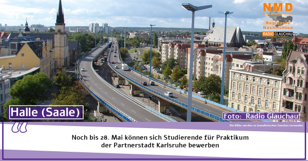 Halle(Saale) - Noch bis 28. Mai können sich Studierende für Praktikum der Partnerstadt Karlsruhe bewerben